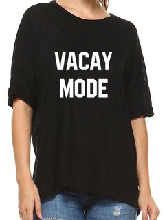 Vacay Mode Tee